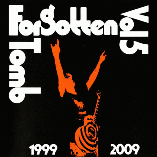 Forgotten Tomb : Vol. 5: 1999-2009